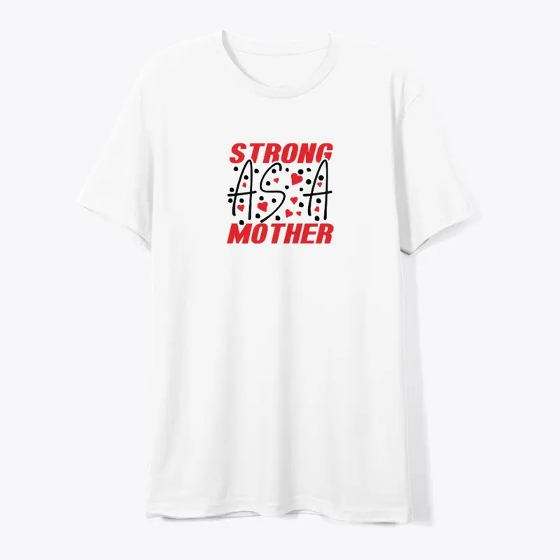 strong as a Mother T-shirt design